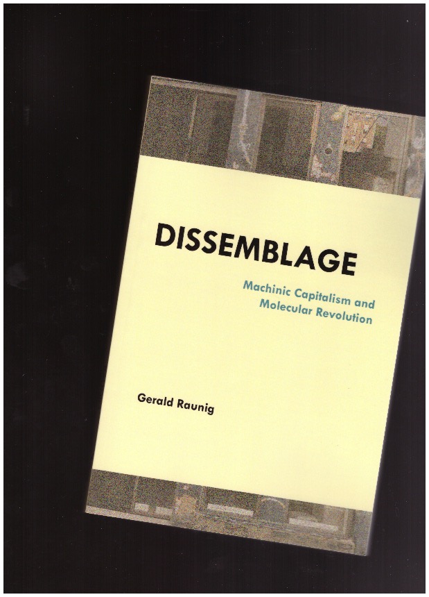 RAUNIG, Gerarld - Dissemblage